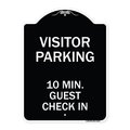 Signmission Reserved Parking Visitor Parking 10 Min. Guest Check In Heavy-Gauge Alum, 24" x 18", BW-1824-23018 A-DES-BW-1824-23018